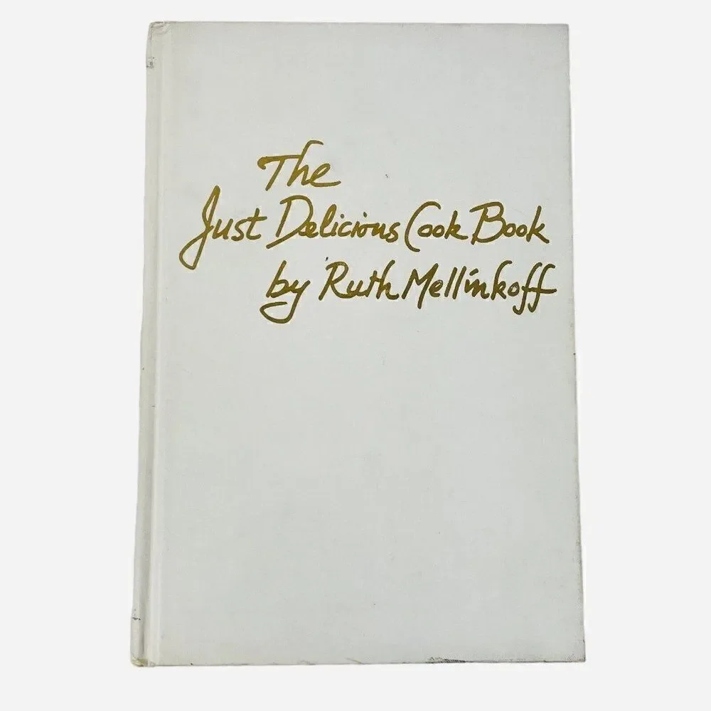 Vintage 1974 The Just Delicious Cook Book Ruth Mellinkoff HC Recipes Illustrated